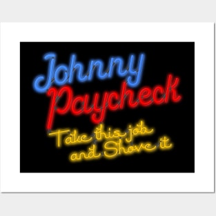 Johnny Paycheck Take This Job and Shove It Neon Posters and Art